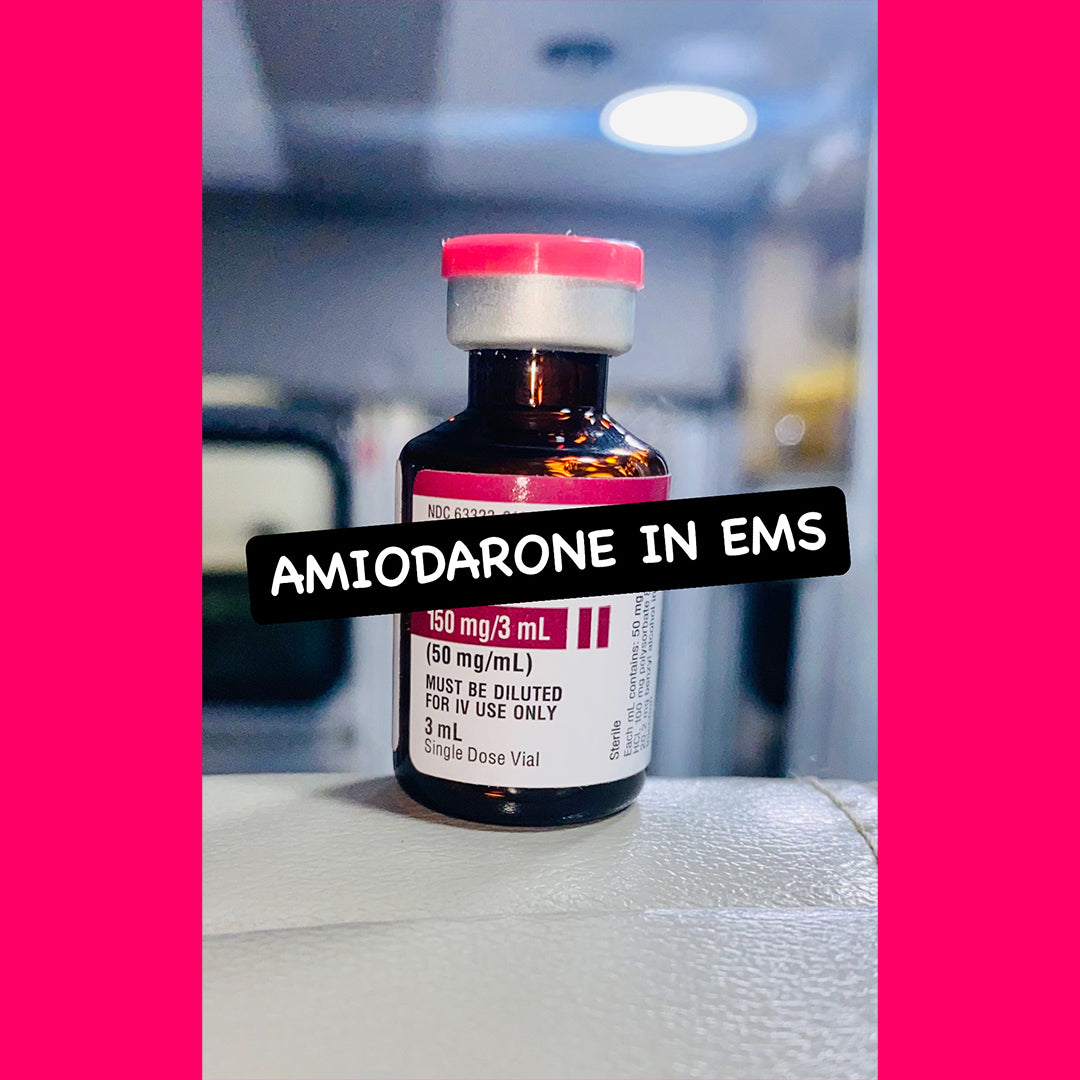 Amiodarone in EMS EMS Pharmacology Lights Sirens Action EMS