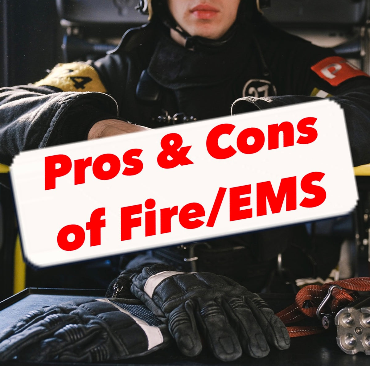 Fire/EMS Combined Departments The Real Pros and Cons Lights Sirens