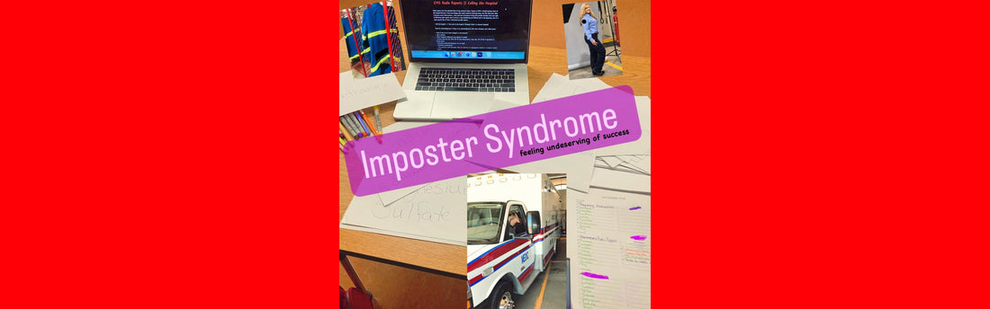 Imposter Syndrome in EMS || Feeling Unworthy of Success