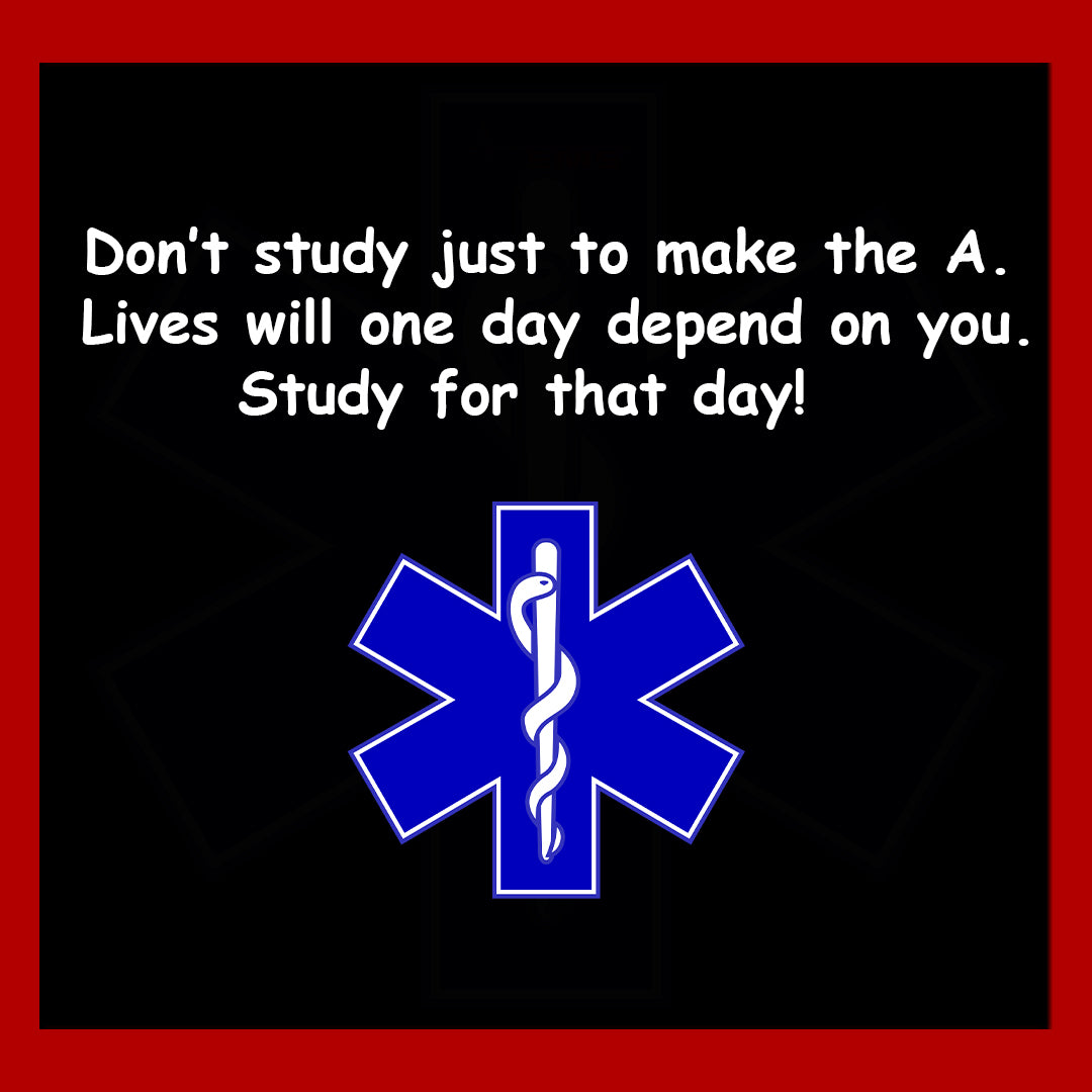 Train Hard Your Patients Depend You! Lights Sirens Action EMS