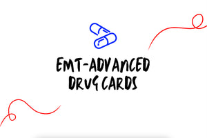 EMT-Advanced Drug Cards